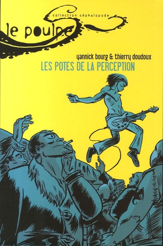 Yannick Bourg et Thierry Doudoux - Le Poulpe Tome 18 : Les potes de la perception.