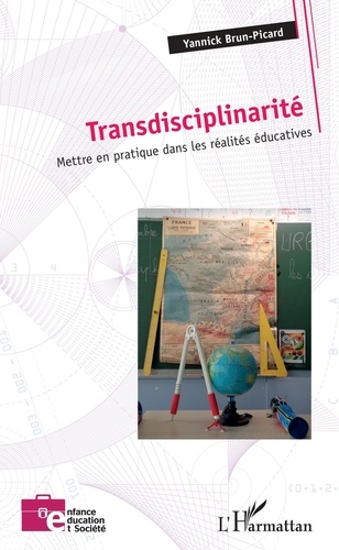 Yannick Brun-Picard - Transdisciplinarité - Mettre en pratique dans les réalités éducatives.