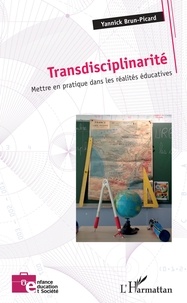 Téléchargez gratuitement de nouveaux livres audio Transdisciplinarité  - Mettre en pratique dans les réalités éducatives 9782336889429 RTF PDF