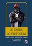 Yannick Buttignol - 30 jours, 30 victoires - Tiré d'une histoire vrai... "La vôtre".