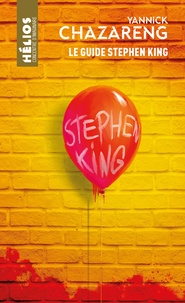 Yannick Chazareng - Le Guide Stephen King.