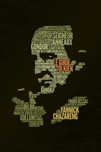 Yannick Chazareng - Le Guide Tolkien.