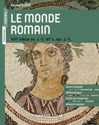 Yannick Clavé - Le monde romain - VIIIe siècle av. J.-C. - VIe s. après J.-C..