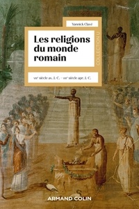 Yannick Clavé - Les religions du monde romain - VIIIe s. av. J.-C. - VIIIe s. apr. J.-C..