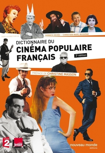 Yannick Dehée et Christian-Marc Bosséno - Dictionnaire du cinéma populaire français.