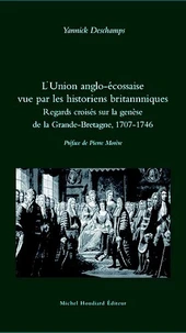L'Union anglo-écossaise vue par les historiens britannniques