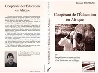 Yannick Dupagne - Coopérant de l'éducation en Afrique ou L'expérience camerounaise d'un directeur de collège.