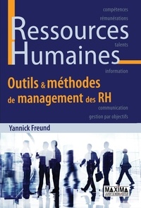 Yannick Freund - Ressources humaines - Outils & méthodes de management des RH.
