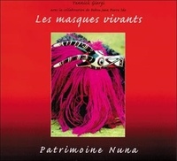 Yannick Giorgi - Les Masques Vivants. Patrimoine Nuna.