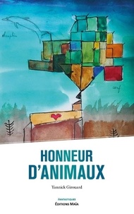 Yannick Girouard - Honneur d'animaux.