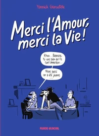 Merci l'Amour, merci la Vie ! Tome 2