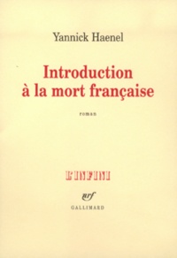 Yannick Haenel - Introduction A La Mort Francaise.