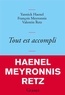Yannick Haenel et François Meyronnis - Tout est accompli.