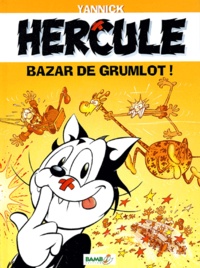 Yannick - Hercule Tome 1 : Bazar de Grumlot !.