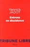 Yannick Jadot - Entrons en dissidence.