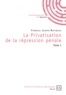 Yannick Joseph-Ratineau - La privatisation de la répression pénale - Tome 1.