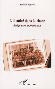 Yannick Joyeux - L'identité dans la classe.
