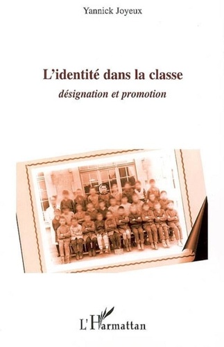 Yannick Joyeux - L'identité dans la classe.