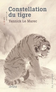 Yannick Le Marec - Constellation du tigre.