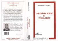Yannick Le Quentrec - Employés de bureau et syndicalisme.