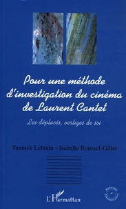 Pour une méthode d'investigation du cinéma de Laurent Cantet