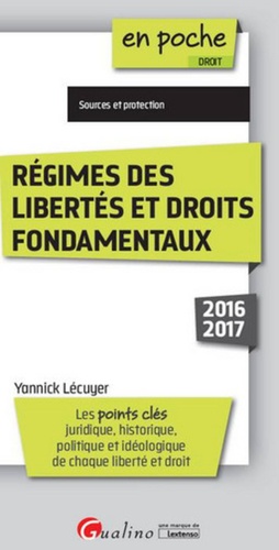 Yannick Lécuyer - Régimes des libertés et droits fondamentaux.