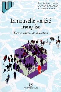 Yannick Lemel et  Collectif - LA NOUVELLE SOCIETE FRANCAISE - Trente années de mutation.