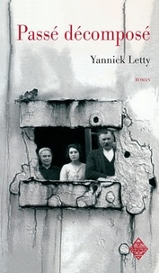 Yannick Letty - Passé décomposé.