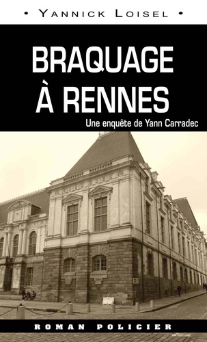 Braquage à Rennes