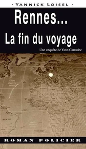 Rennes... La fin du voyage