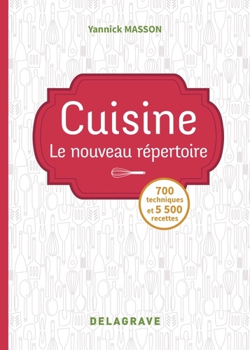 Yannick Masson - Cuisine - Le nouveau répertoire.