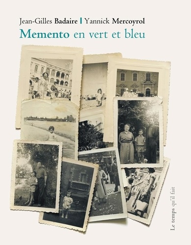 Yannick Mercoyrol et Jean-Gilles Badaire - Memento en vert et bleu.