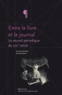 Yannick Portebois et Dorothy Speirs - Entre le livre et le journal - Tome 1, Le recueil périodique du XIXe siècle ; Tome 2, Des machines et des hommes.