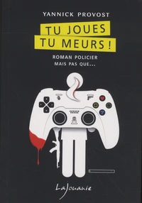 Tu joues, tu meurs !