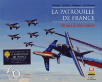 Yannick Quichaud - La patrouille de France* - 60 ans à ciel ouvert.