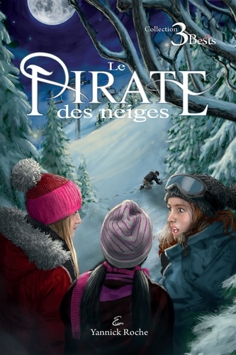 Yannick Roche - 3 Bests  : Le Pirate des neiges.