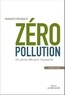 Yannick Roudaut - Zéro pollution - Un ultime défi pour l'humanité.