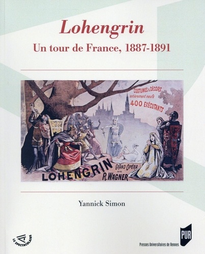 Lohengrin. Un tour de France, 1887-1891