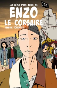 Les rêves d'une autre vie : Enzo le corsaire