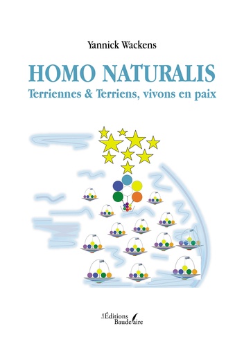 Homo Naturalis - Terriennes & Terriens, vivons en paix