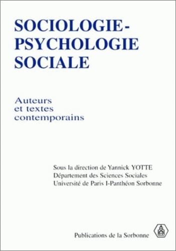  Collectif et Yannick Yotte - Sociologie-psychologie sociale. - Auteurs et textes contemporains.