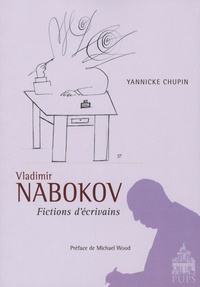 Yannicke Chupin - Vladimir Nabokov - Fictions d'écrivains.