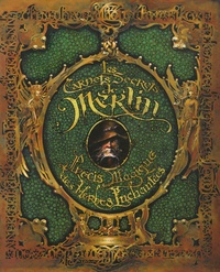 Yannig Germain et L Germain - Les Carnets Secrets de Merlin - Précis Magique des herbes Enchantées.