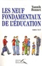 Yannik Bonnet - Les 9 fondamentaux de l'éducation - Tomes 1 et 2.