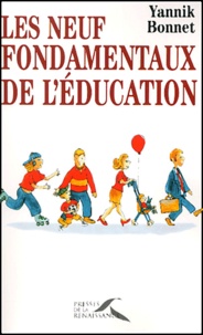 Yannik Bonnet - Les neuf fondamentaux de l'éducation.