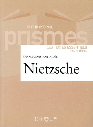 Nietzsche. Les textes essentiels