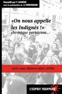 "On nous appelle les Indignés !"