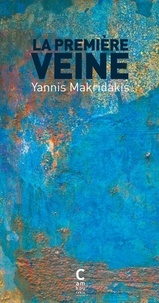 Yannis Makridakis - La première veine.