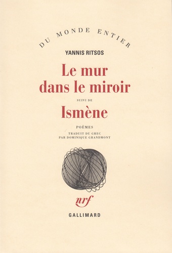 Yannis Ritsos - Le mur dans le miroir isme.