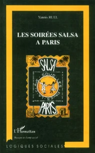 Les Soirees Salsa A Paris. Regard Sociologique Sur Un Monde La Fete